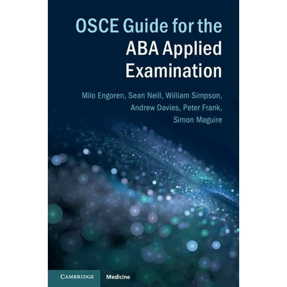 OSCE Guide for the ABA Applied Examination, (Paperback)