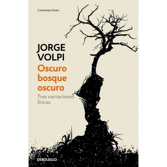 Oscuro bosque oscuro/ Dark Forest : Tres narraciones l?ricas/ Three Lyrical Narratives