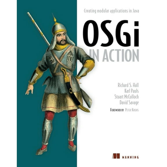 Pre-Owned OSGI in Action: Creating Modular Applications in Java (Paperback) 1933988916 9781933988917