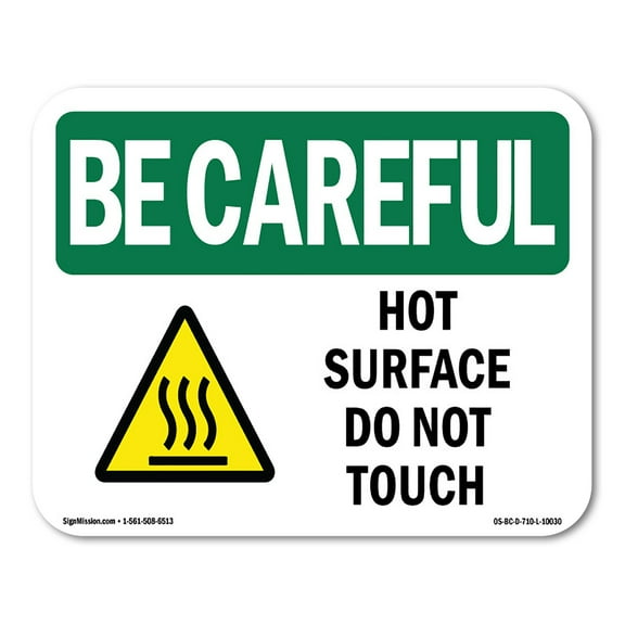 OSHA BE CAREFUL Sign - Hot Surface Do Not Touch | Plastic Sign | Protect Your Business, Construction Site, Warehouse & Shop Area | Made in the USA
