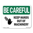 thumbnail image 1 of OSHA BE CAREFUL Sign - Keep Hands Out Of Machinery | Decal | Protect Your Business, Construction Site, Warehouse & Shop Area | Made in the USA, 1 of 5