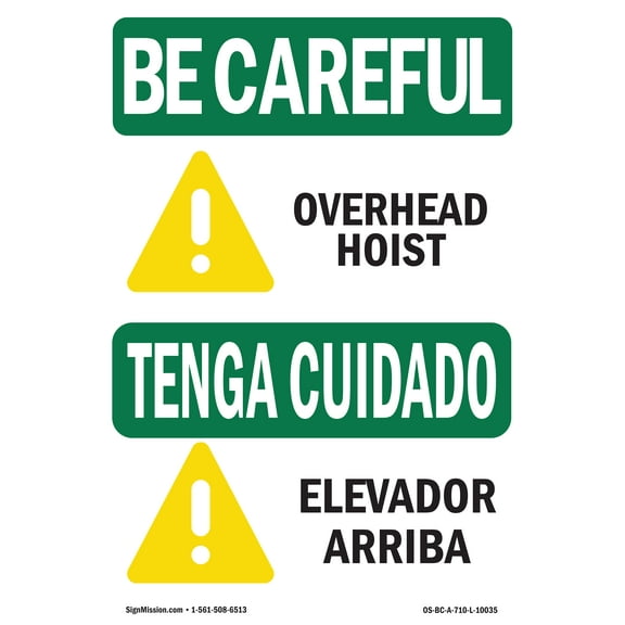 OSHA BE CAREFUL Sign - Overhead Hoist Bilingual | Decal | Protect Your Business, Construction Site, Warehouse & Shop Area | Made in the USA