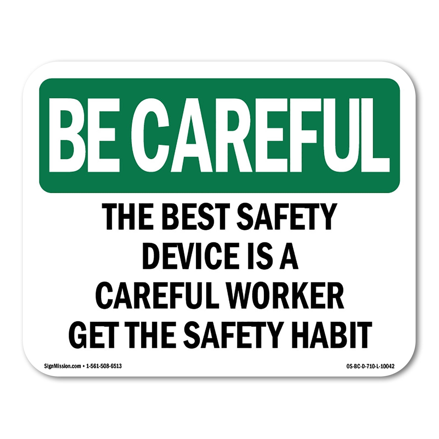 OSHA BE CAREFUL Sign - Safety Device Careful Worker | Decal | Protect ...