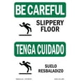 thumbnail image 1 of OSHA BE CAREFUL Sign - Slippery Floor With Symbol Bilingual | Decal | Protect Your Business, Work Site, Warehouse & Shop Area | Made in the USA, 1 of 5