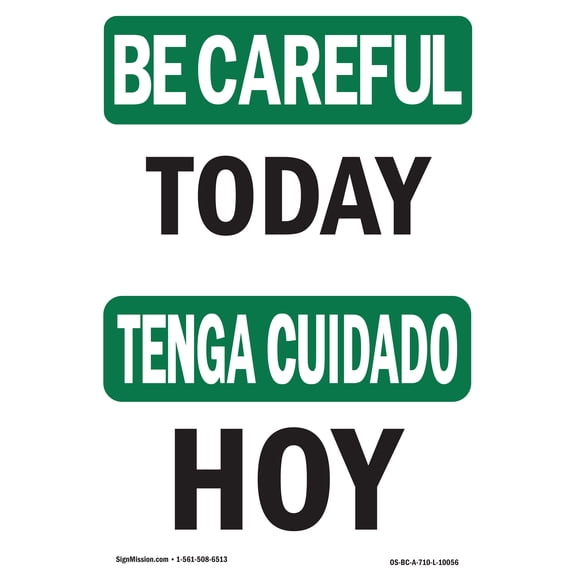 OSHA BE CAREFUL Sign - Today | Decal | Protect Your Business, Construction Site, Warehouse & Shop Area | Made in the USA