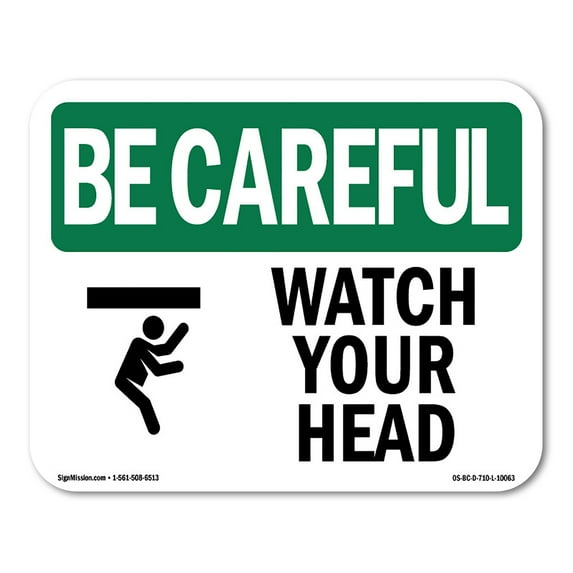 OSHA BE CAREFUL Sign - Watch Your Head | Decal | Protect Your Business, Construction Site, Warehouse & Shop Area | Made in the USA