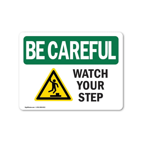 OSHA BE CAREFUL Sign - Watch Your Step | Plastic Sign | Protect Your Business, Construction Site, Warehouse & Shop Area | Made in the USA