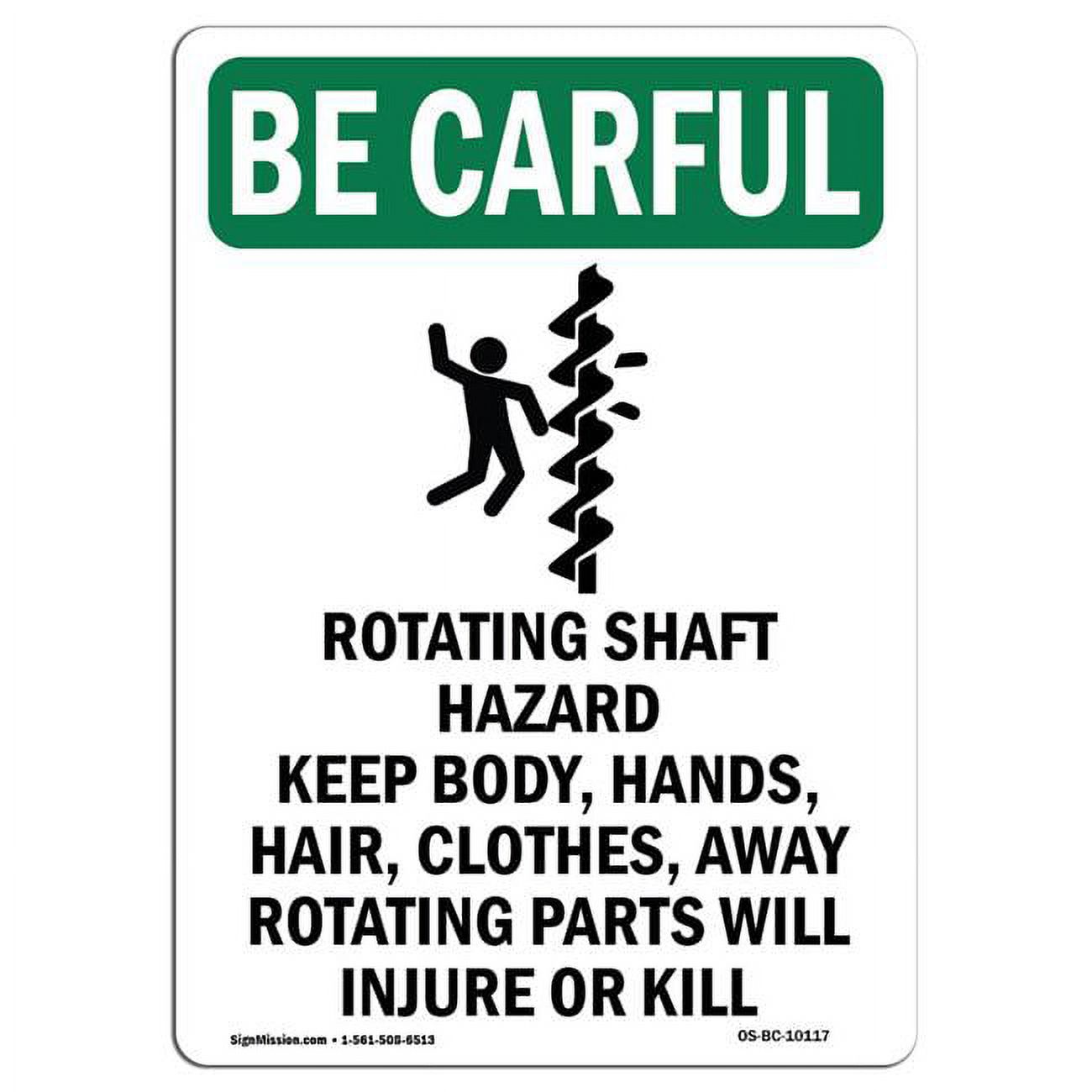 OSHA Be Careful Sign Rotating Shaft Hazard with Symbol