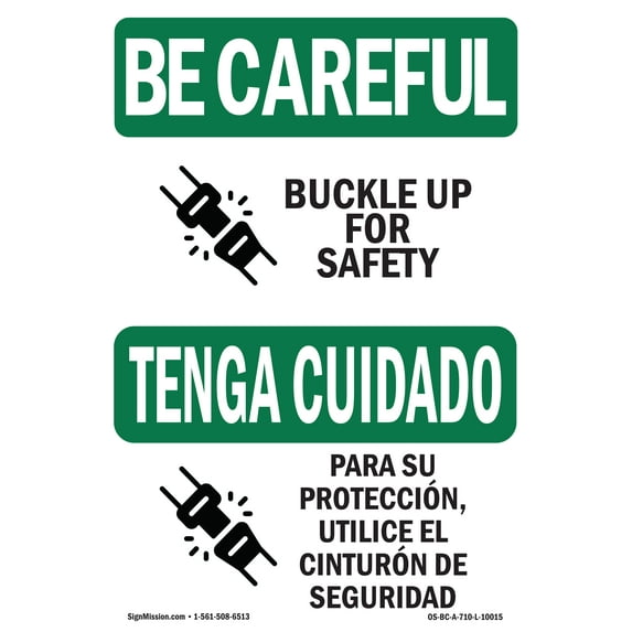 OSHA BE CAREFUL Sign - Buckle Up For Safety Bilingual | Plastic Sign | Protect Your Business, Construction Site, Warehouse & Shop Area | Made in the USA