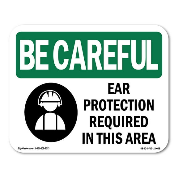 OSHA BE CAREFUL Sign - Ear Protection Required In This Area | Plastic Sign | Protect Your Business, Work Site, Warehouse & Shop Area | Made in the USA
