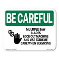 thumbnail image 1 of OSHA BE CAREFUL Sign - Multiple Saw Blades Lock Out With Symbol | Plastic Sign | Protect Your Business, Work Site, Warehouse & Shop Area | Made in the USA, 1 of 5