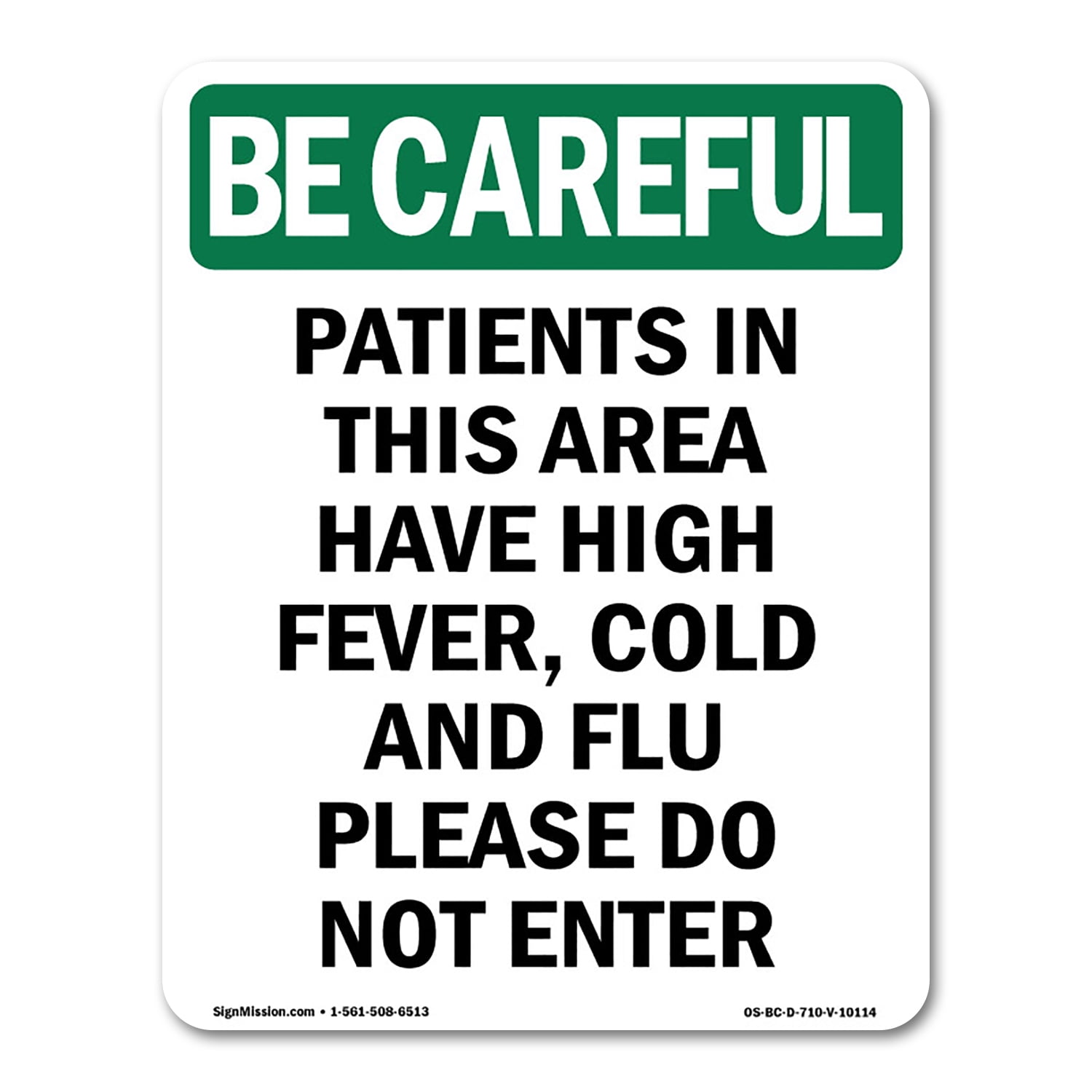 OSHA BE CAREFUL Sign - Patients In This Area Have High | Peel And Stick ...