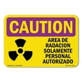 thumbnail image 1 of OSHA CAUTION RADIATION Sign - Authorized Personnel Only Spanish | Decal | Protect Your Business, Work Site, Warehouse & Shop Area | Made in the USA, 1 of 5