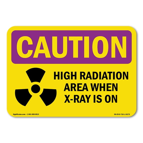 OSHA CAUTION RADIATION Sign - High Radiation Area X-Ray Is On | Decal | Protect Your Business, Work Site, Warehouse & Shop Area | Made in the USA