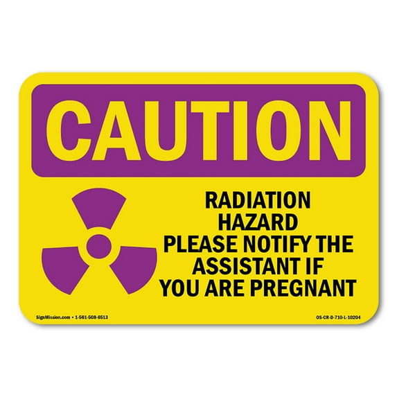 OSHA CAUTION RADIATION Sign - Radiation Hazard Please Notify With Symbol | Decal | Protect Your Business, Work Site, Warehouse | Made in the USA