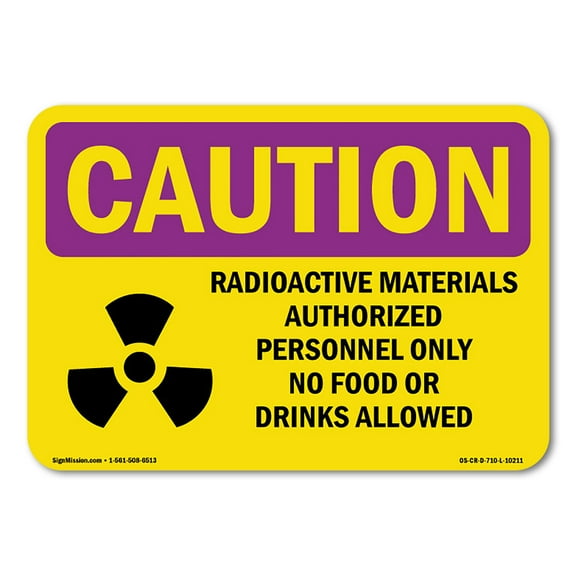 OSHA CAUTION RADIATION Sign - Radioactive Materials Authorized With Symbol | Decal | Protect Your Business, Work Site, Warehouse | Made in the USA