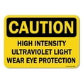 thumbnail image 1 of OSHA Caution Aluminum Sign - High Intensity Ultraviolet Light Wear Eye Protection | Aluminum Sign | Protect Your Business, Work Site, Warehouse |  Made in the USA, 1 of 6