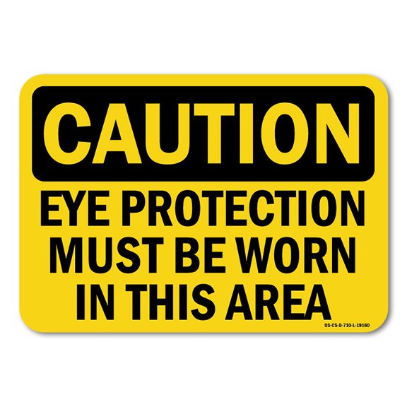 OSHA Caution Decal - Eye Protection Must Be Worn In This Area | Decal | Protect Your Business, Work Site, Warehouse & Shop Area | Made in the USA
