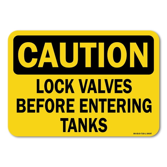 OSHA Caution Decal - Lock Valves Before Entering Tanks | Decal | Protect Your Business, Work Site, Warehouse & Shop Area | Made in the USA