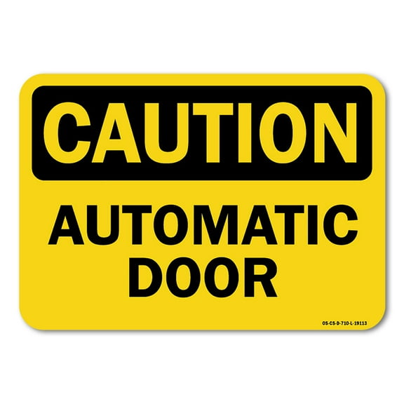 OSHA Caution Sign - Automatic Door | Plastic Sign | Protect Your Business, Work Site, Warehouse & Shop Area |  Made in the USA