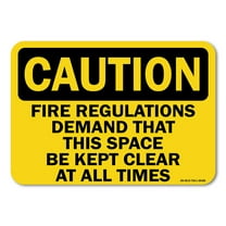 OSHA Caution Sign - Fire Regulations Demand That This Space Be Kept Clear At All Times | Plastic Sign | Protect Your Business, Work Site |  Made in the USA