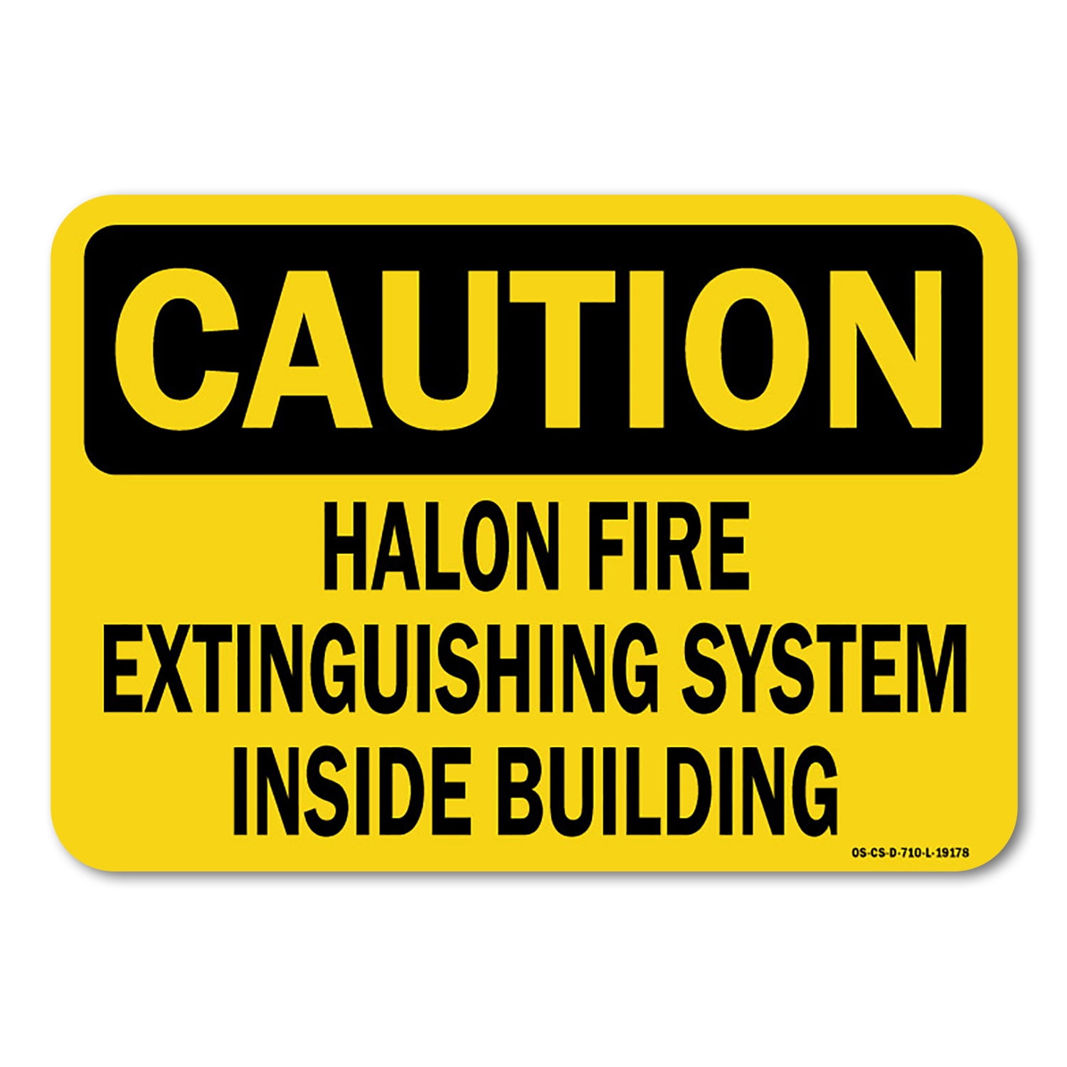 OSHA Caution Sign - Halon Fire Extinguishing System Inside Building ...