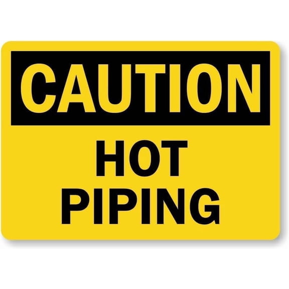 OSHA Caution Sign Hot Piping Metal Sign 12 x 8 Inches – Warning for Wall or Fence
