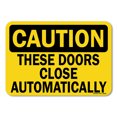 thumbnail image 1 of OSHA Caution Sign - These Doors Close Automatically | Plastic Sign | Protect Your Business, Work Site, Warehouse & Shop Area |  Made in the USA, 1 of 6