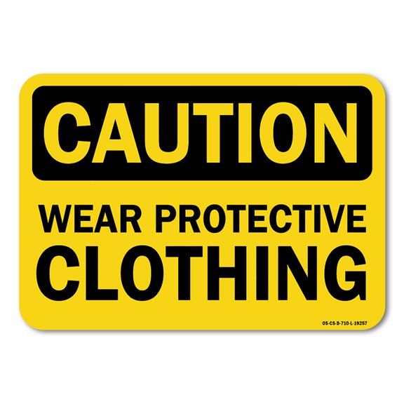OSHA Caution Sign - Wear Protective Clothing | Plastic Sign | Protect Your Business, Work Site, Warehouse & Shop Area |  Made in the USA