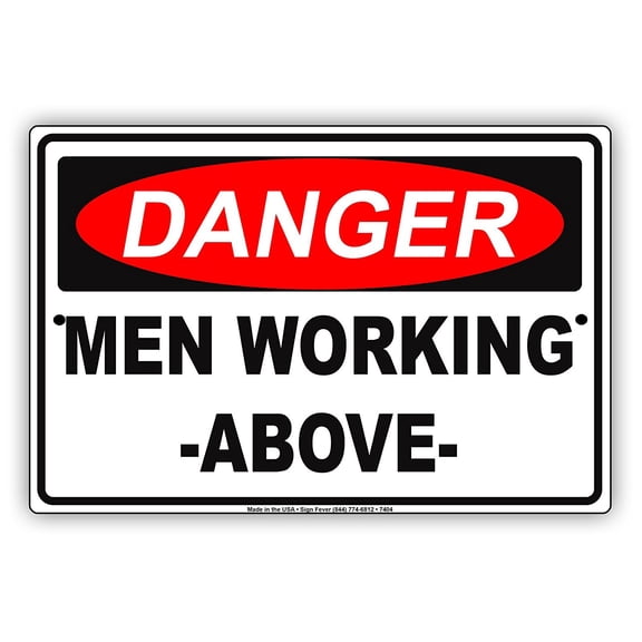 OSHA DANGER Man Working Above Keep Out Alert Warning Notice Aluminum Metal 12"x18" Sign Plate