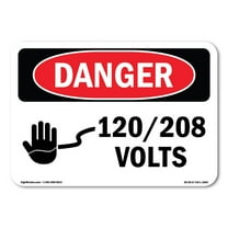 OSHA Danger Sign - 120 208 Volts | Decal | Protect Your Business, Construction Site, Warehouse & Shop Area |  Made in The USA
