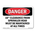 thumbnail image 1 of OSHA Danger Sign - 18 Clearance From Sprinkler Head Must Be | Decal | Protect Your Business, Construction Site, Shop Area |  Made in The USA, 1 of 5