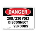 thumbnail image 1 of OSHA Danger Sign - 208 230 Volt Disconnect For Vendors | Plastic Sign | Protect Your Business, Construction Site, Warehouse & Shop Area |  Made in The USA, 1 of 5