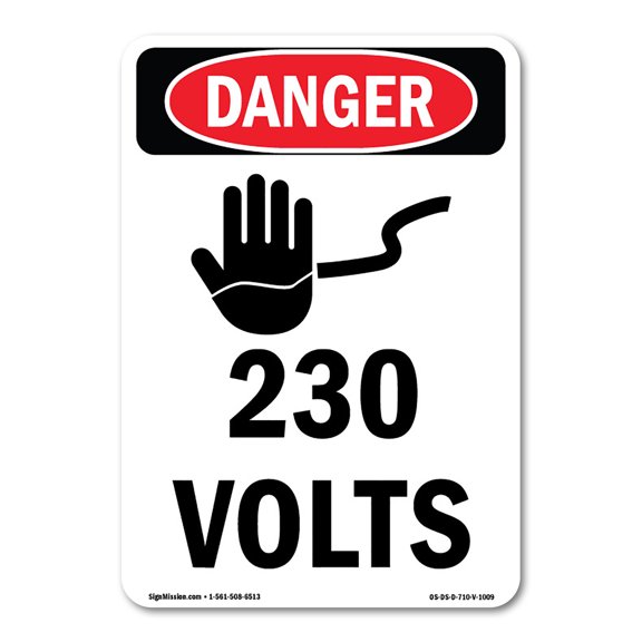 OSHA Danger Sign -  230 Volts | Decal | Protect Your Business, Construction Site, Warehouse & Shop Area |  Made in The USA