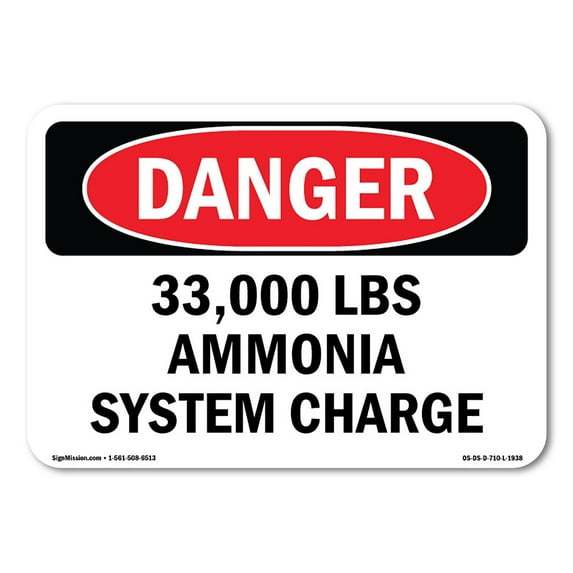 OSHA Danger Sign - 33000 Lbs Ammonia System Charge | Decal | Protect Your Business, Construction Site, Warehouse & Shop Area | Made in The USA