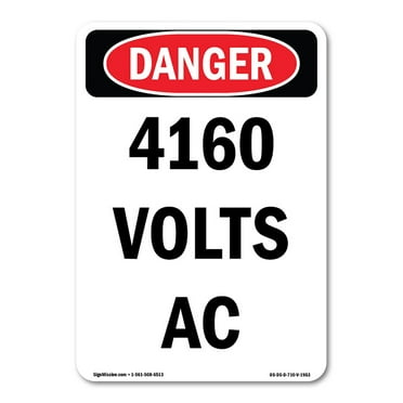 OSHA Danger Sign -  4160 Volts AC | Decal | Protect Your Business, Construction Site, Warehouse & Shop Area |  Made in The USA