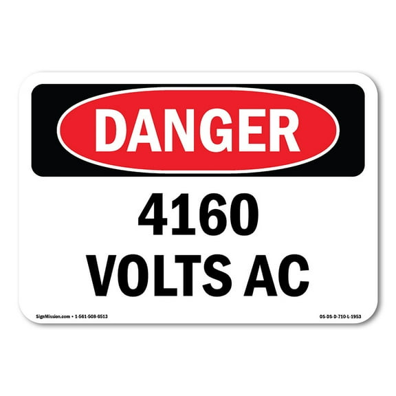 OSHA Danger Sign - 4160 Volts AC | Decal | Protect Your Business, Construction Site, Warehouse & Shop Area |  Made in The USA