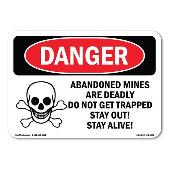 OSHA Danger Sign - Abandoned Mine Deadly Do Not Get Trapped | Decal | Protect Your Business, Construction Site, Shop Area | Made in The USA