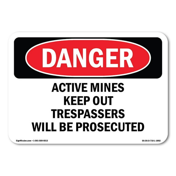 OSHA Danger Sign - Active Mines Keep Out Trespassers | Decal | Protect Your Business, Construction Site, Warehouse & Shop Area | Made in The USA