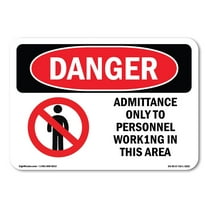 OSHA Danger Sign - Admittance Only To Personnel | Decal | Protect Your Business, Construction Site, Warehouse & Shop Area |  Made in The USA