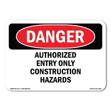 OSHA Danger Sign - Authorized Entry Only Construction Hazards | Decal | Protect Your Business, Construction Site, Shop Area |  Made in The USA