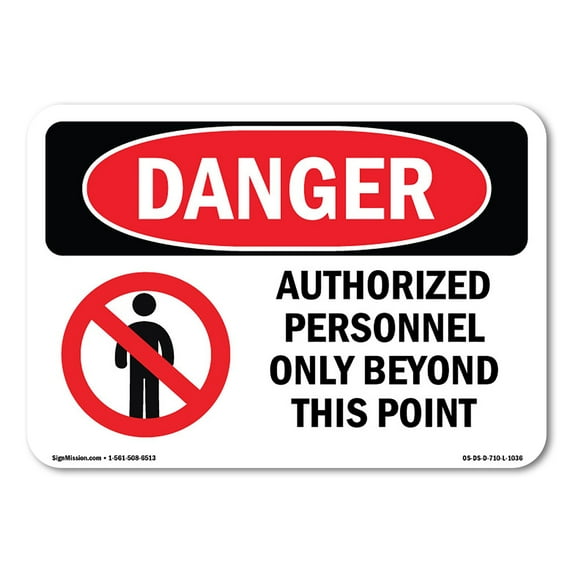 OSHA Danger Sign - Authorized Personnel Only Beyond This Point | Decal | Protect Your Business, Construction Site, Shop Area | Made in The USA