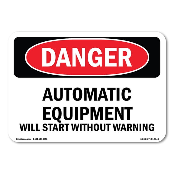 OSHA Danger Sign - Automatic Equipment Start Without Warning | Decal | Protect Your Business, Construction Site, Shop Area |  Made in The USA