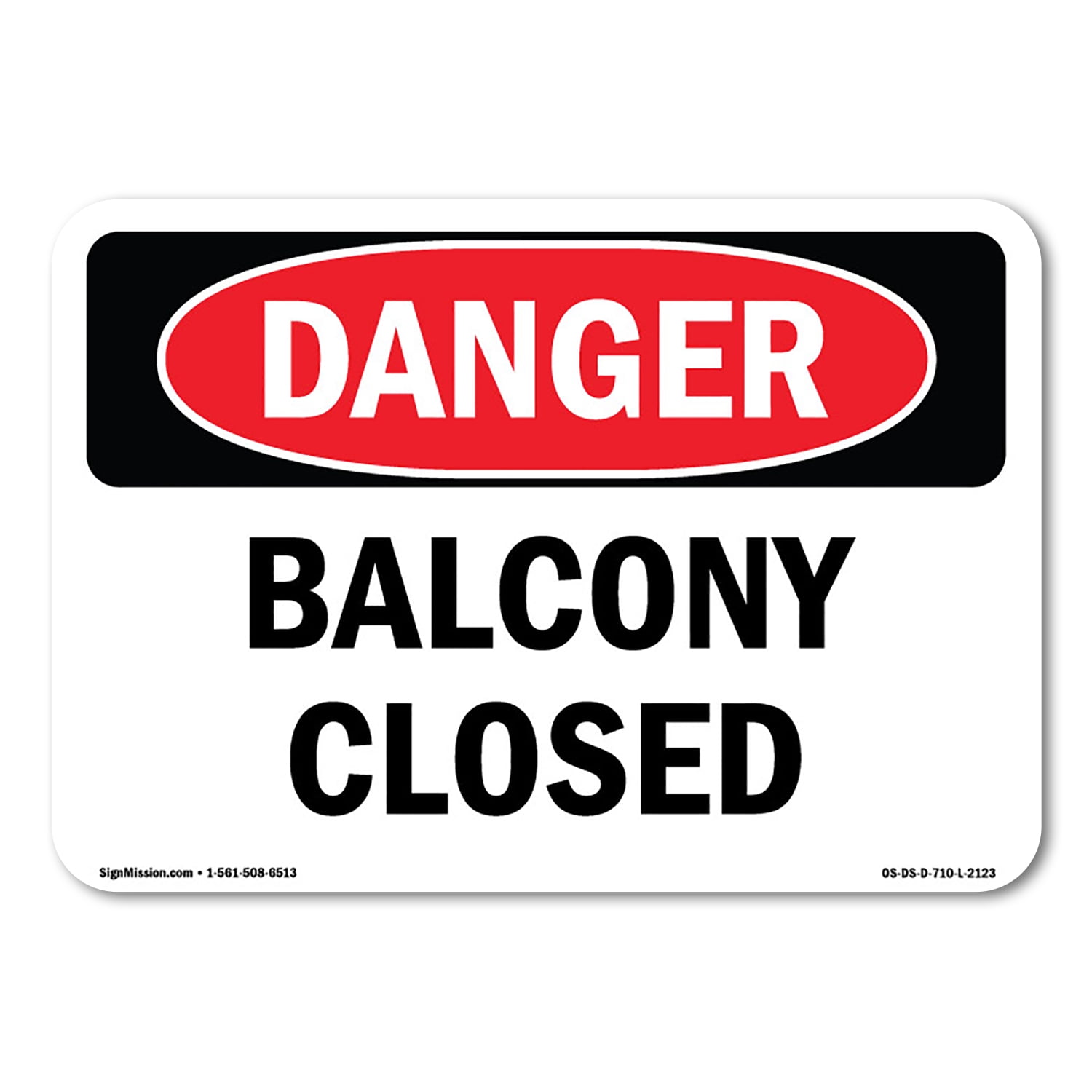 OSHA Danger Sign Balcony Closed Decal Protect Your Business