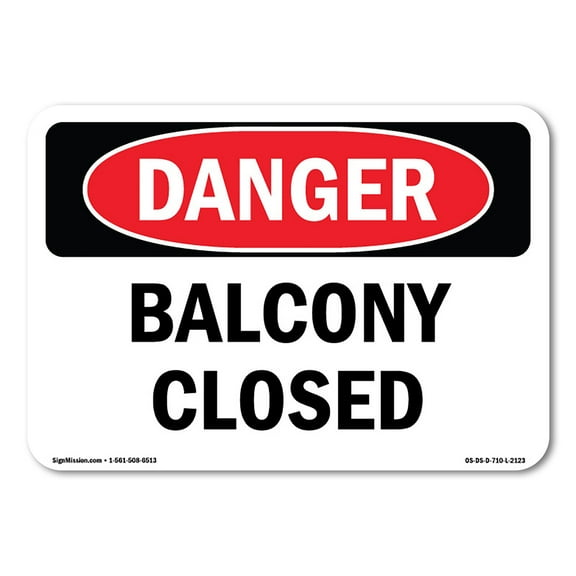 OSHA Danger Sign - Balcony Closed | Plastic Sign | Protect Your Business, Construction Site, Warehouse & Shop Area |  Made in The USA