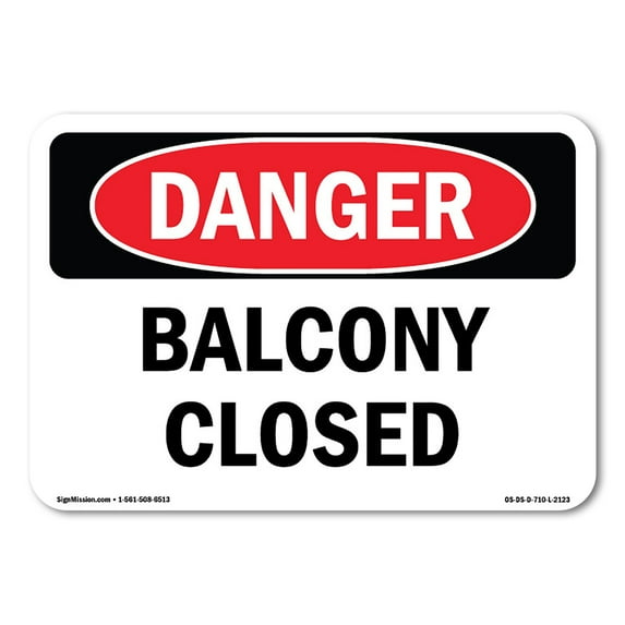 OSHA Danger Sign - Balcony Closed | Plastic Sign | Protect Your Business, Construction Site, Warehouse & Shop Area | Made in The USA