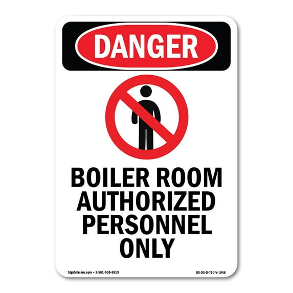 OSHA Danger Sign - Boiler Room Authorized | Decal | Protect Your Business, Construction Site, Warehouse & Shop Area | Made in The USA