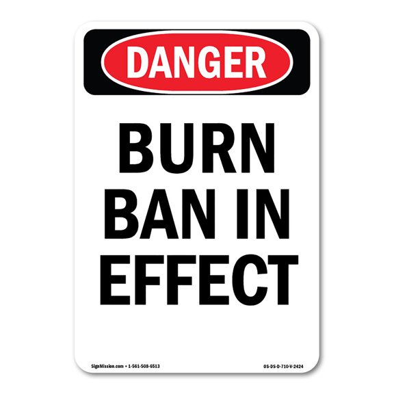 OSHA Danger Sign - Burn Ban In Effect | Decal | Protect Your Business, Construction Site, Warehouse & Shop Area | Made in The USA