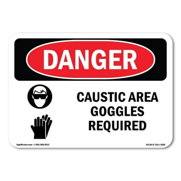 OSHA Danger Sign - Caustic Area Goggles Required | Plastic Sign | Protect Your Business, Construction Site, Warehouse & Shop Area |  Made in The USA