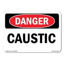 OSHA Danger Sign - Caustic | Plastic Sign | Protect Your Business, Construction Site, Warehouse & Shop Area |  Made in The USA